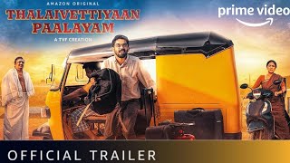 Thalaivettiyaan Paalayam Trailer Prime Video  Thalaivettiyaan Paalayam Official Trailer Prime Video [upl. by Akimal]