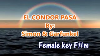 EL CONDOR PASA KARAOKE FEMALE KEY Fm [upl. by Babcock]