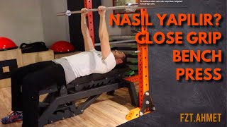 Close Grip Bench Press Bilmeniz Gerekenler  How To Do A Close Grip Bench Press [upl. by Ayisan]