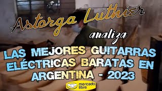 Las Mejores Guitarras Eléctricas Baratas en Argentina  2023 [upl. by Eiboh]