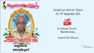 PAULO VARGHESE  FUNERAL LIVE STREAMING  19  09  2024  130 PM [upl. by Intosh560]