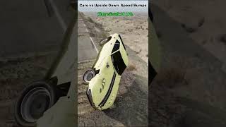 Cars vs Upside Down Speed Bumps 12 Beamng Drive shorts beamngdrive shortvideo [upl. by Ezechiel]