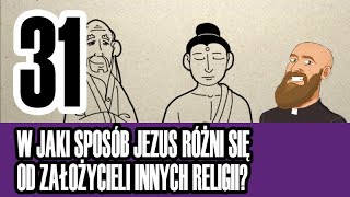 3MC – Trzyminutowy Katechizm  31 W jaki sposób Jezus różni się od założycieli innych religii [upl. by Youngman]