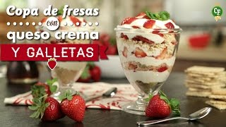 ¿Cómo Preparar Copa de Fresas con Queso Crema y Galletas  Cocina Fresca [upl. by Lynad485]