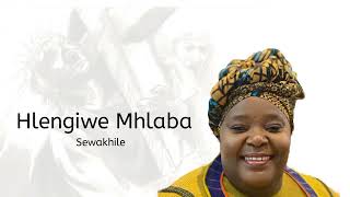 Hlengiwe Mlaba  Sewakhile [upl. by Mazlack]