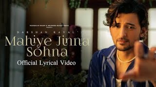 Mahiye Jinna Sohna Official Lyrical Video [upl. by Aluor]