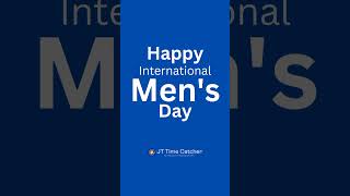 Happy InternationalMensDay from JT Time Catcher [upl. by Lletnom]