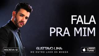 Gusttavo Lima  Fala pra mim  Áudio Oficial [upl. by Ettezil]