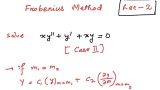 Frobenius Method  Roots of the indicial equation aer equal [upl. by Eilahs]