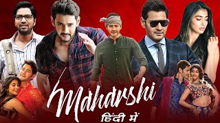 Maharshi new 2024 Released Hindi Dubbed Action Movie [upl. by Adur]