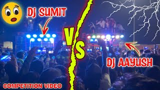 1 minut 30 second ka ye video  Dj Aayush 🆚 Dj Sumit  Full competition Video 😱😱 competition [upl. by Macy]