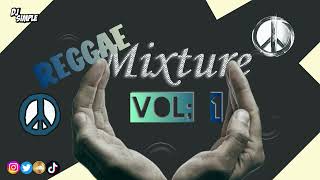 Dj Simple Reggae Mixture vol 1 [upl. by Shanna916]