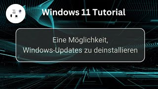 Eine Möglichkeit Windows 11 Updates zu deinstallieren Win 11 Tutorial [upl. by Asoral]