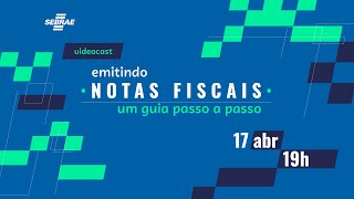 Emitindo Notas Fiscais  Aprenda sobre a emissão da NFe e do CTe [upl. by Einaoj]