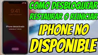 Como DESBLOQUEAR iPhone NO DISPONIBLE  RESTABLECER O RESTAURAR tu iPhone [upl. by Rhetta]