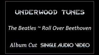 The Beatles  Roll Over Beethoven  1963  Single Audio Video [upl. by Enidlareg]