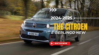 The 2024 CITROEN E BERLINGO New Design More Range High performance and Amazing EV Car [upl. by Clarise881]