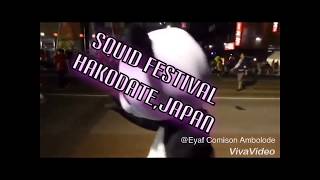 イカ踊りSQUID FESTIVALHAKODATEJAPANAUG22018JDEVICES COMPANY🐙🦑 [upl. by Karie907]