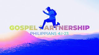 quotGospel Partnershipquot  Philippians 4 [upl. by Aseena914]