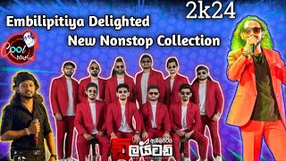 PART 01  Embilipitiya Delighted New Nonstop Collection 2024  embilipitiyadelighted5593 [upl. by Aicnerolf]