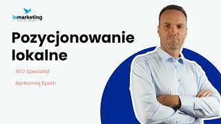 Pozycjonowanie lokalne  Bartłomiej Speth [upl. by Hoisch]