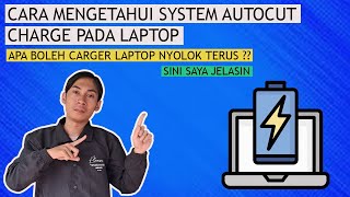 Cara Cek Feature Auto cut off Pada Laptop  Yang Bikin Baterai Aman Dari Kebocoran [upl. by Yesnik208]