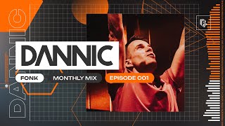 Dannic presents Fonk Monthly Mix  Episode 001 [upl. by Papert603]