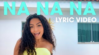 Now United  Na Na Na Official Lyric Video [upl. by Ainaznat]