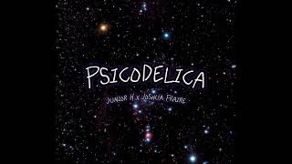 Psicodelica Junior H x Joshua Fraire Official Audio [upl. by Nedlog]