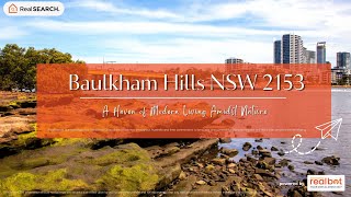 Suburb Profile  Baulkham Hills NSW  A Haven of Modern Living Amidst Nature [upl. by Bernie]