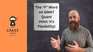 The quotFquot Word on GMAT Quant Hint Its Flexibility [upl. by Nedrob]