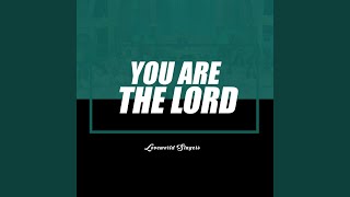 You Are the Lord [upl. by Camus]