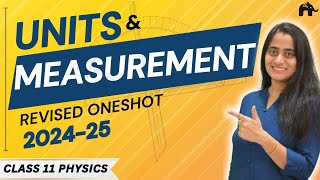 Units And Measurements Class 11 Physics Chapter 1 One Shot  New NCERT syllabus CBSE  Full chapter [upl. by Natiha]