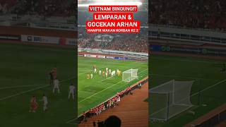 Lemparan Dan Gocekan Arhan Hampir Jebol Gawang Ke 2 Vietnamarhan timnasindonesia ultrasgaruda [upl. by Swen]