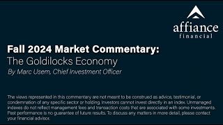 Fall 2024 Market Commentary [upl. by Oznohpla]