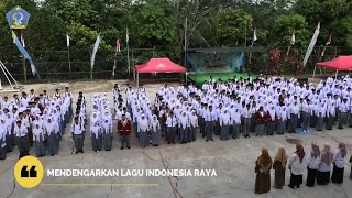 Selasa  Mendengarkan Indonesia Raya  SMAN 2 Ungulan Tanah Grogot [upl. by Yorick]