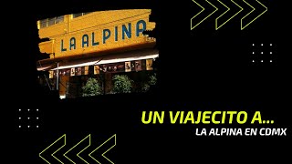 Un viajecito a La Alpina  UN BUEN TRIP [upl. by Warfold]