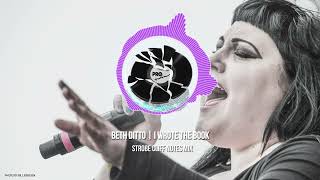 BETH DITTO  I WROTE THE BOOK STROBE CLIFF NOTES MIX [upl. by Vardon]