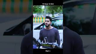 75 Hazar Ki Shirt Part 1 Motivationalvideo kannushorts shorts viral emotional [upl. by Zacherie]