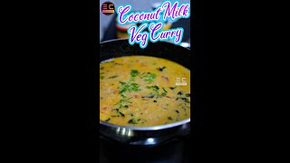 Coconut Milk Veg Curry  Vegetable Curry Recipe  Mixed Vegetable Gravy [upl. by Luben]