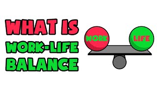 What is WorkLife Balance  Explained in 2 min [upl. by Linda]