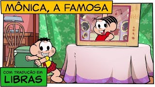 👋😃👋 LIBRAS Mônica A Famosa  Turma da Mônica [upl. by Bakki]