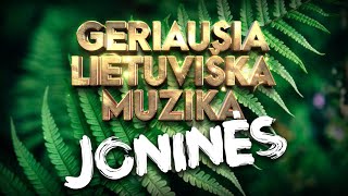 Geriausia Lietuviška Muzika JONINĖS 2022  Lietuviškos Muzikos Rinkinys  Top Dainos [upl. by Roel118]