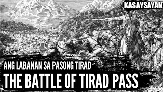 Ano ang mga Kaganapan sa Pasong Tirad  The Battle of Tirad Pass  Sino si Gregorio Del Pilar [upl. by Vedis]