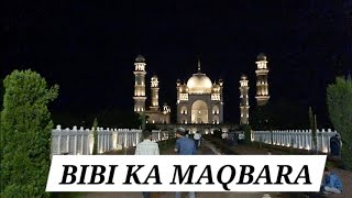 BIBI KA MAQBARA night view  Mini Taj Mahal  Chhatrapati Sambhaji nagar  Aurangabad tourist places [upl. by Aurora]