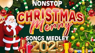 🔔Best Non Stop Christmas Songs Medley 2025🎅 [upl. by Eical]