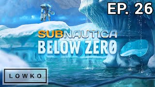 Lets play Subnautica Below Zero with Lowko Ep 26 [upl. by Mcclimans978]