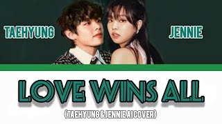 quotLOVE WINS ALLquotAI COVER JENNIE AND TAEHYUNG ORIGINAL SONG IU [upl. by Ahserb]