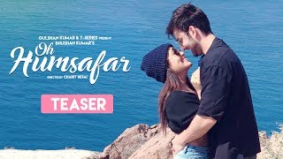 Song Teaser Oh Humsafar  Neha Kakkar amp Himansh Kohli  Tony Kakkar  Full Song Releasing Tomorrow [upl. by Oakleil]