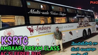 Bangalore To HyderabadAmbaari Dream Class Volvo B11R Multi Axle Ac Sleeper BusJourneyVolume8 Pt2 [upl. by Oriel]